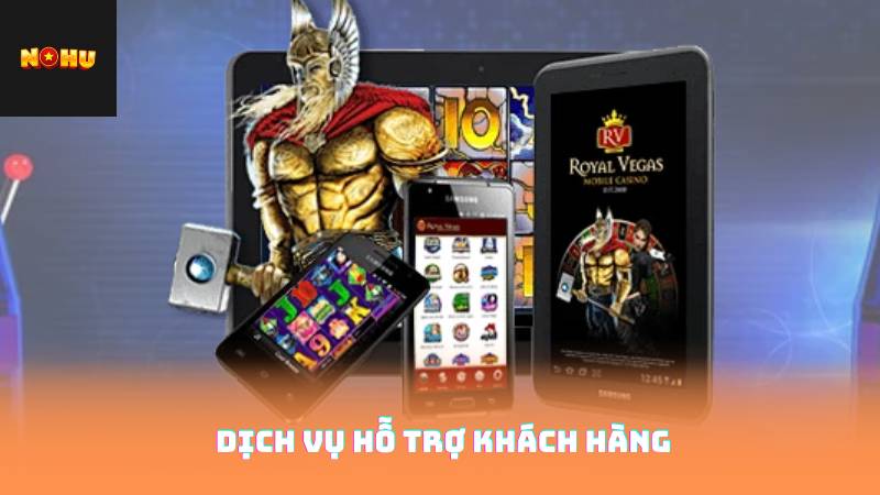 Nohu90 Có Uy Tín Không? Tìm Hiểu Về Giấy Phép Bảo Mật 4 Dịch vụ hỗ trợ khách hàng