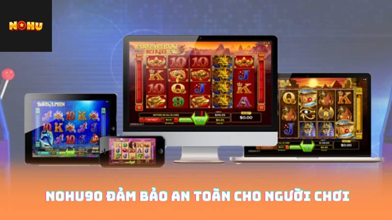 Nohu90 Có Uy Tín Không? Tìm Hiểu Về Giấy Phép Bảo Mật 3 Nohu90 Đảm Bảo An Toàn Cho Người Chơi